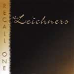 The Leichners – Recall One